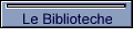 Le Biblioteche